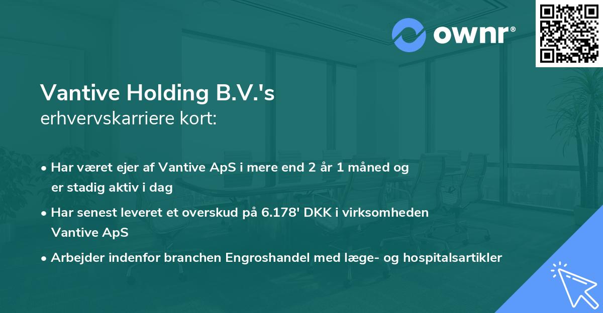 Vantive Holding B.V.'s erhvervskarriere kort