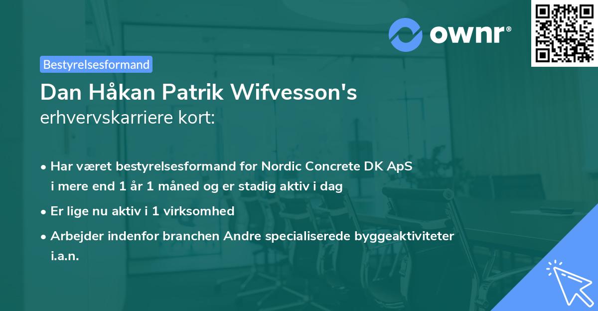 Dan Håkan Patrik Wifvesson's erhvervskarriere kort