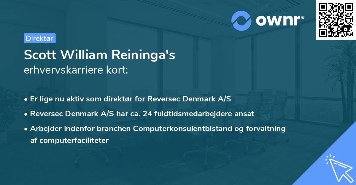 Scott William Reininga's erhvervskarriere kort