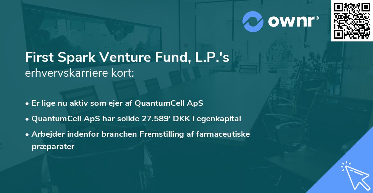 First Spark Venture Fund, L.P.'s erhvervskarriere kort