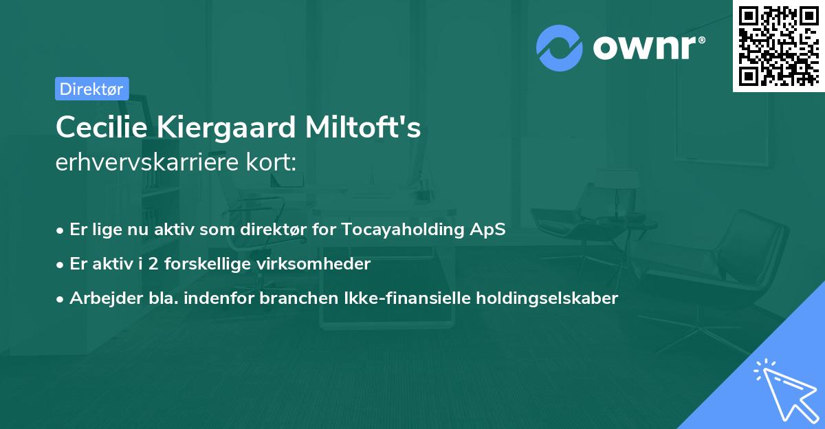 Cecilie Kiergaard Miltoft's erhvervskarriere kort