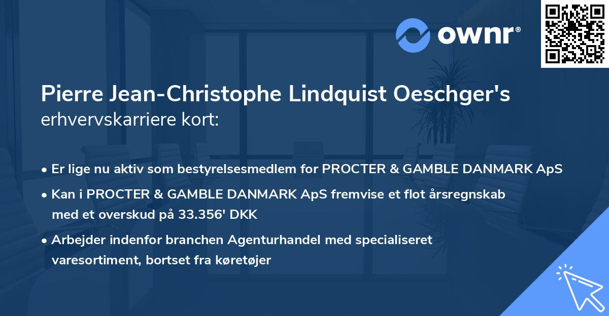 Pierre Jean-Christophe Lindquist Oeschger's erhvervskarriere kort