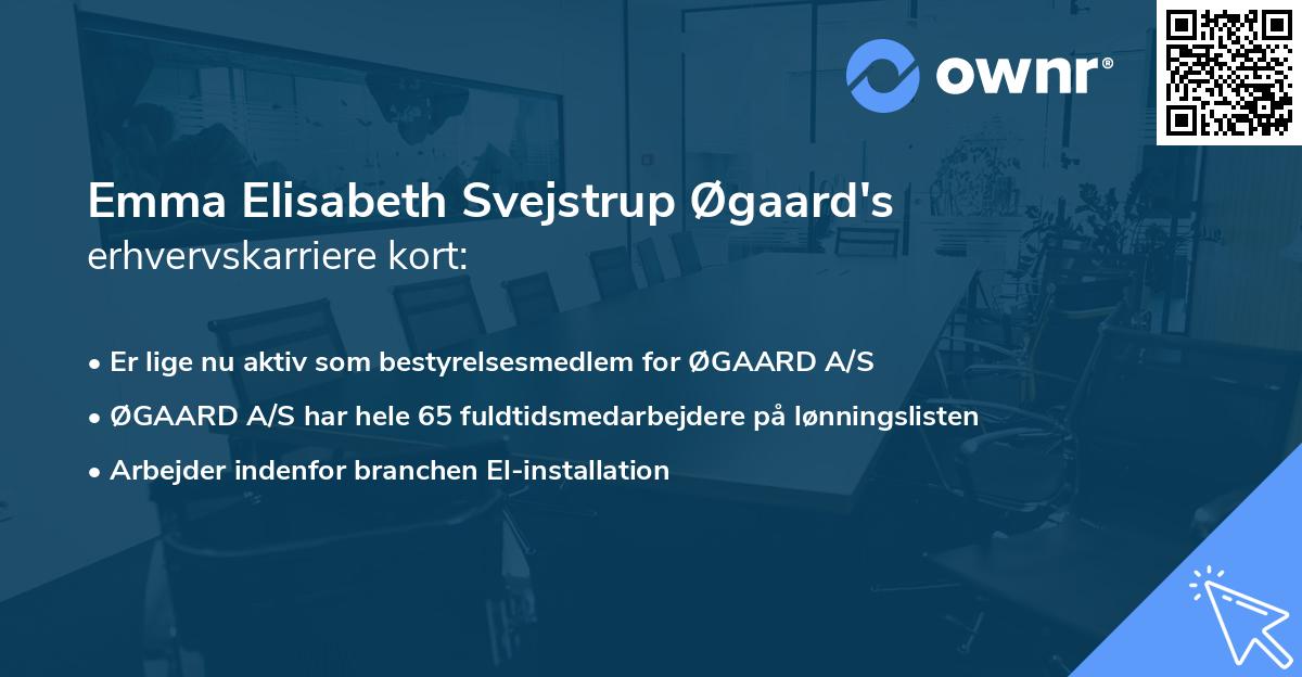 Emma Elisabeth Svejstrup Øgaard's erhvervskarriere kort