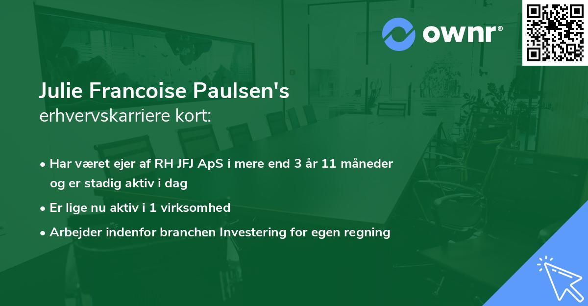 Julie Francoise Paulsen's erhvervskarriere kort