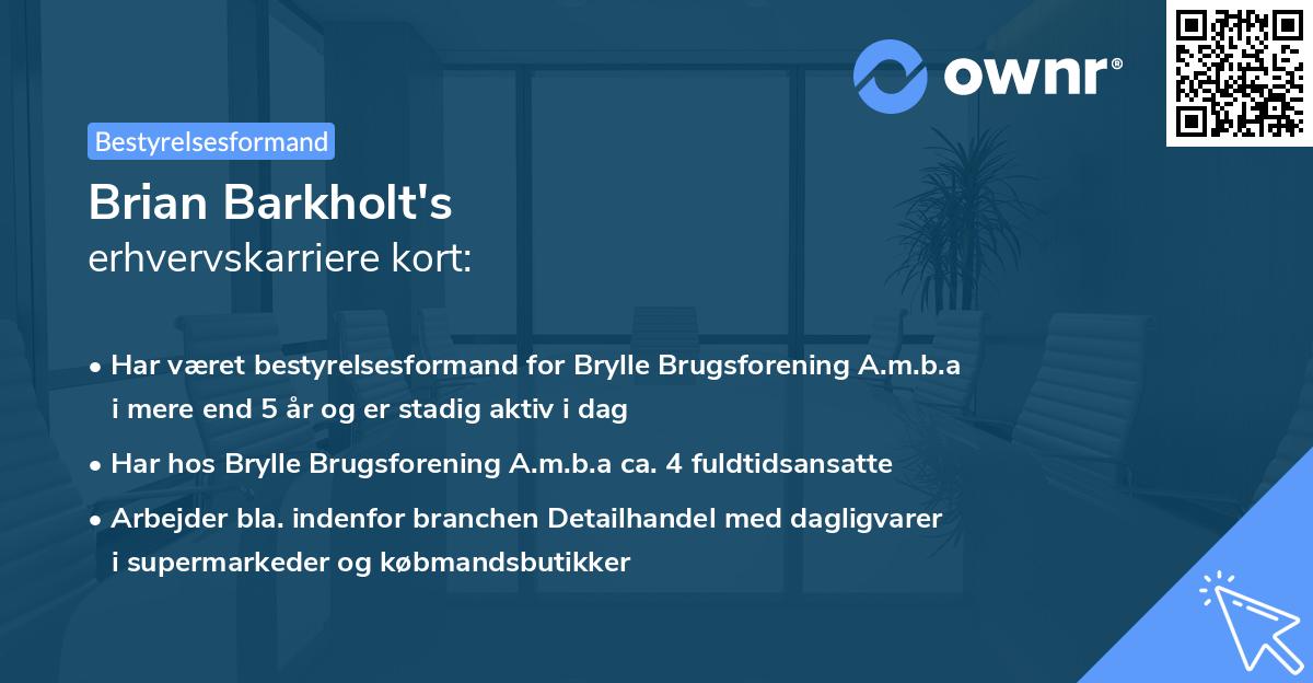 Brian Barkholt's erhvervskarriere kort