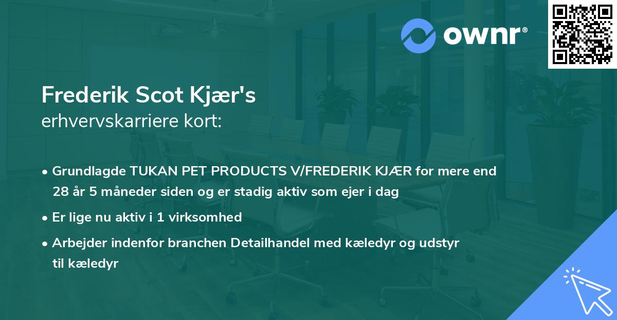 Frederik Scot Kjær's erhvervskarriere kort