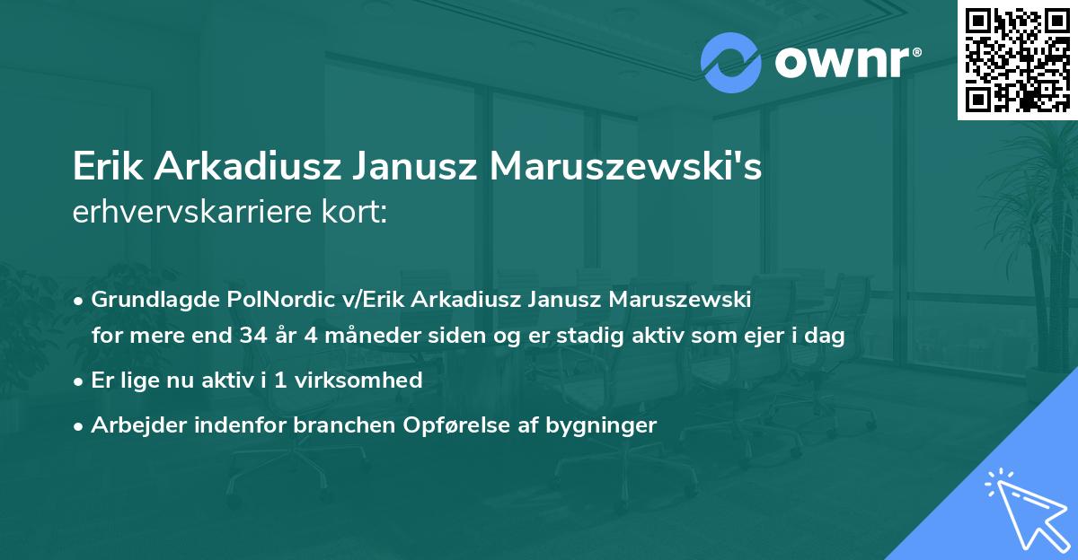 Erik Arkadiusz Janusz Maruszewski's erhvervskarriere kort