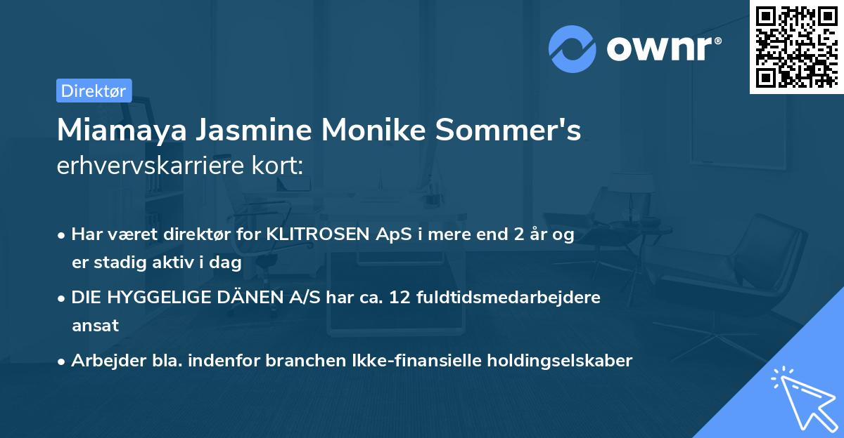 Miamaya Jasmine Monike Sommer's erhvervskarriere kort