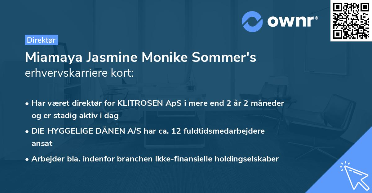 Miamaya Jasmine Monike Sommer's erhvervskarriere kort