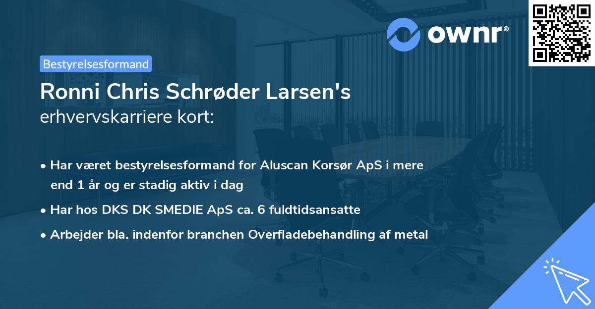 Ronni Chris Schrøder Larsen's erhvervskarriere kort