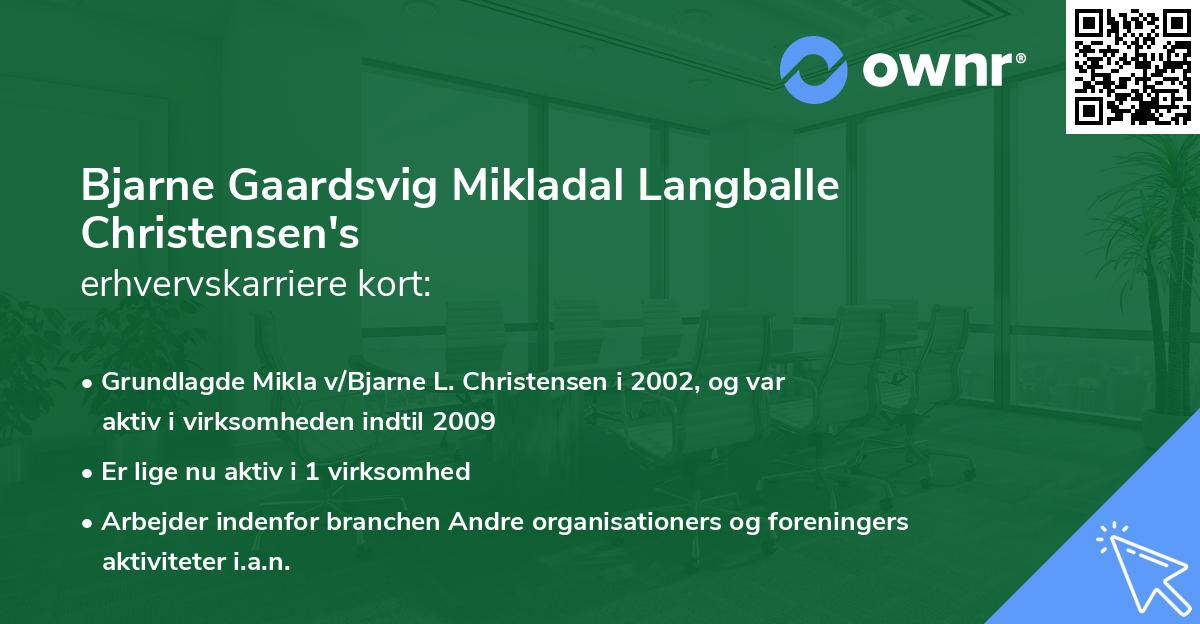 Bjarne Gaardsvig Mikladal Langballe Christensen's erhvervskarriere kort