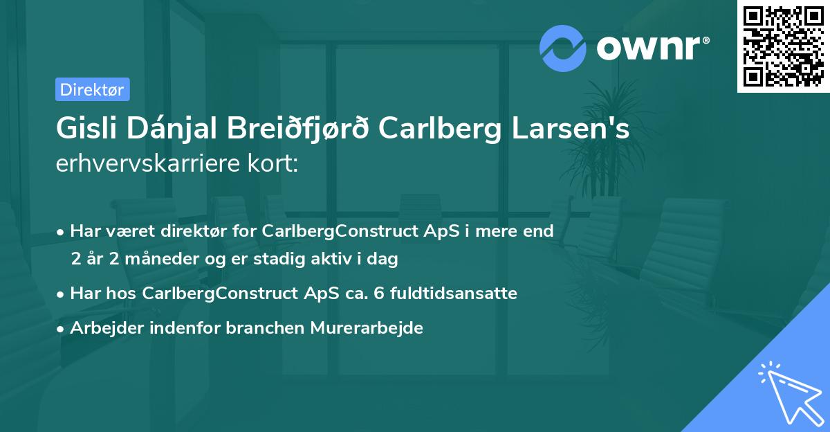 Gisli Dánjal Breiðfjørð Carlberg Larsen's erhvervskarriere kort