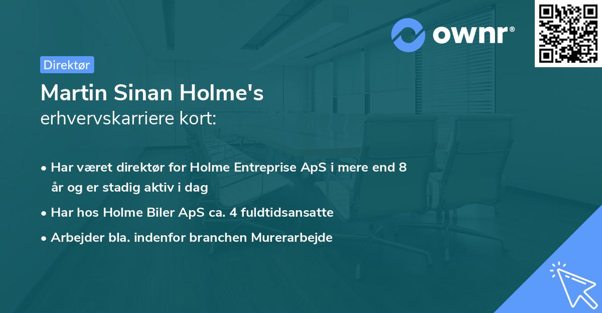 Martin Sinan Holme's erhvervskarriere kort
