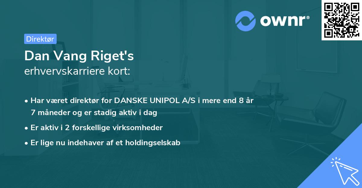 Dan Vang Riget's erhvervskarriere kort