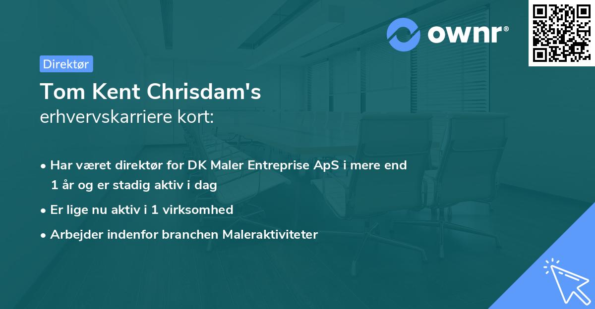 Tom Kent Chrisdam's erhvervskarriere kort