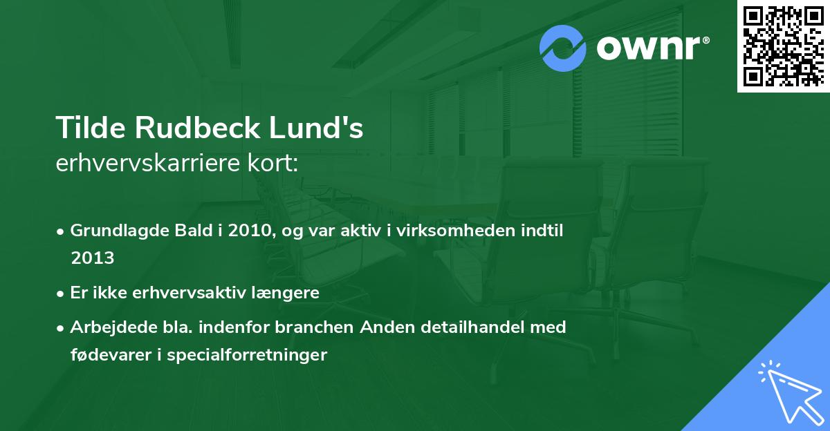 Tilde Rudbeck Lund's erhvervskarriere kort