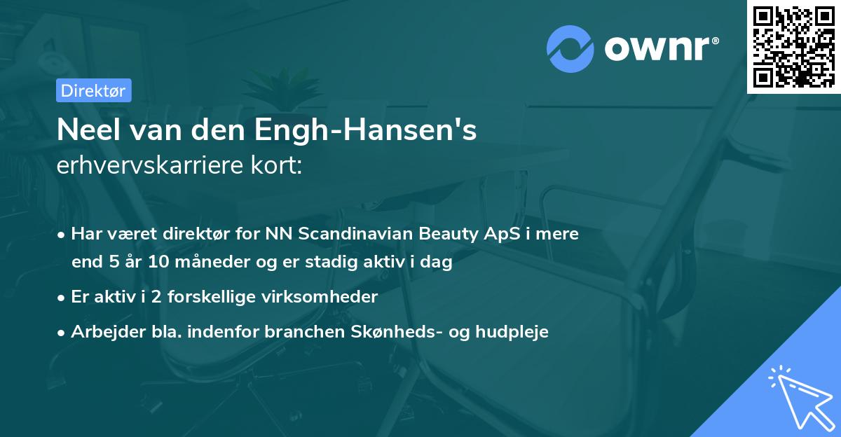 Neel van den Engh-Hansen's erhvervskarriere kort