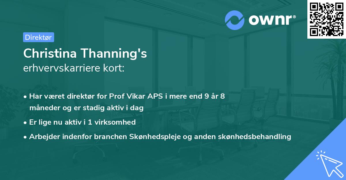 Christina Thanning's erhvervskarriere kort