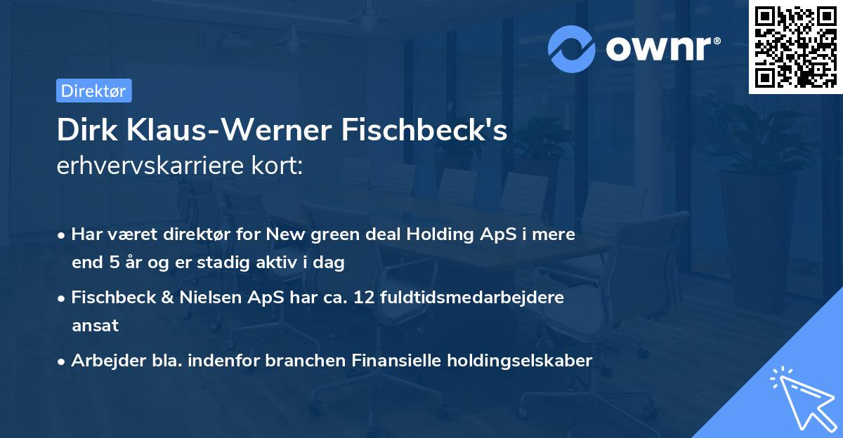 Dirk Klaus-Werner Fischbeck's erhvervskarriere kort