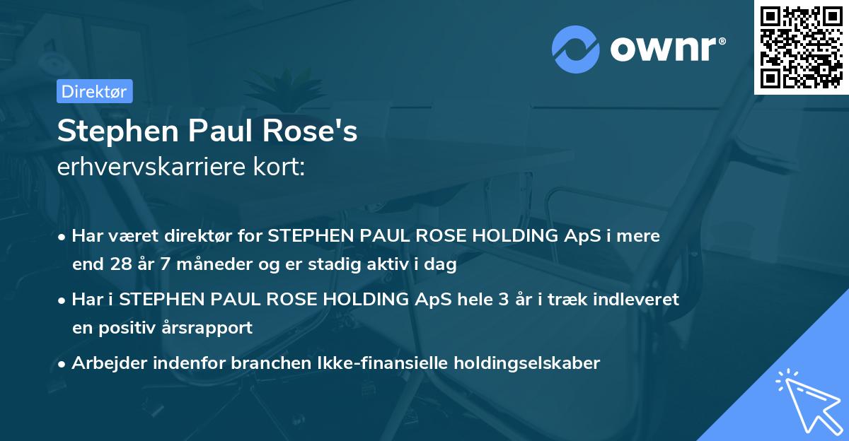 Stephen Paul Rose's erhvervskarriere kort
