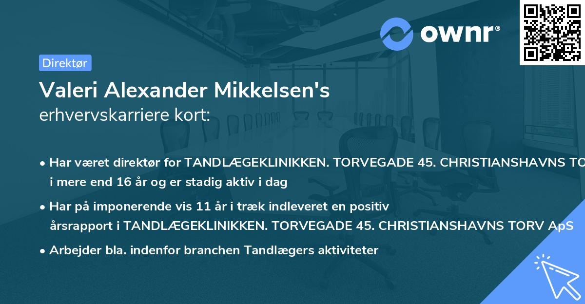 Valeri Alexander Mikkelsen's erhvervskarriere kort