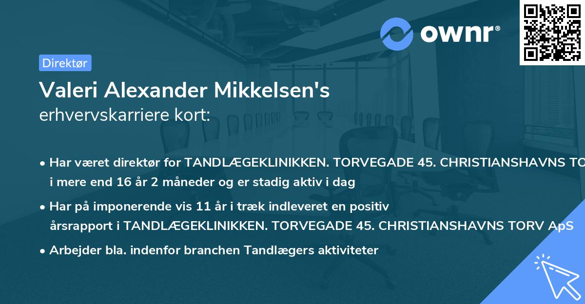 Valeri Alexander Mikkelsen's erhvervskarriere kort