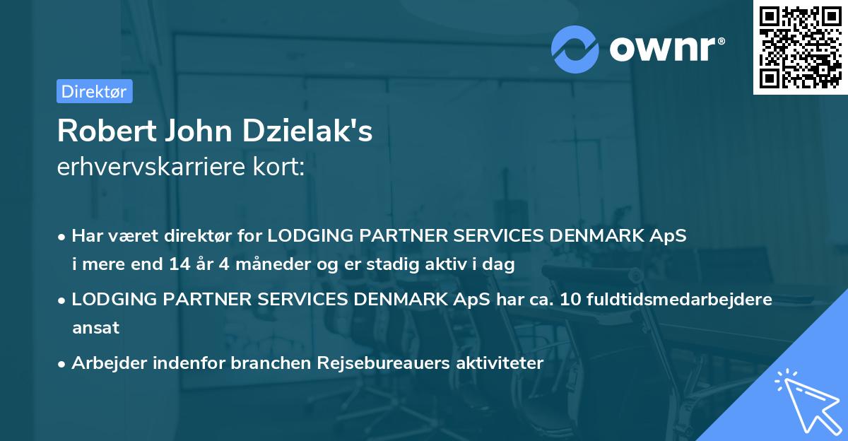 Robert John Dzielak's erhvervskarriere kort