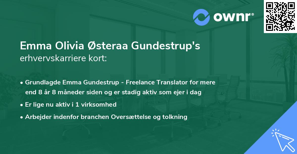 Emma Olivia Østeraa Gundestrup's erhvervskarriere kort