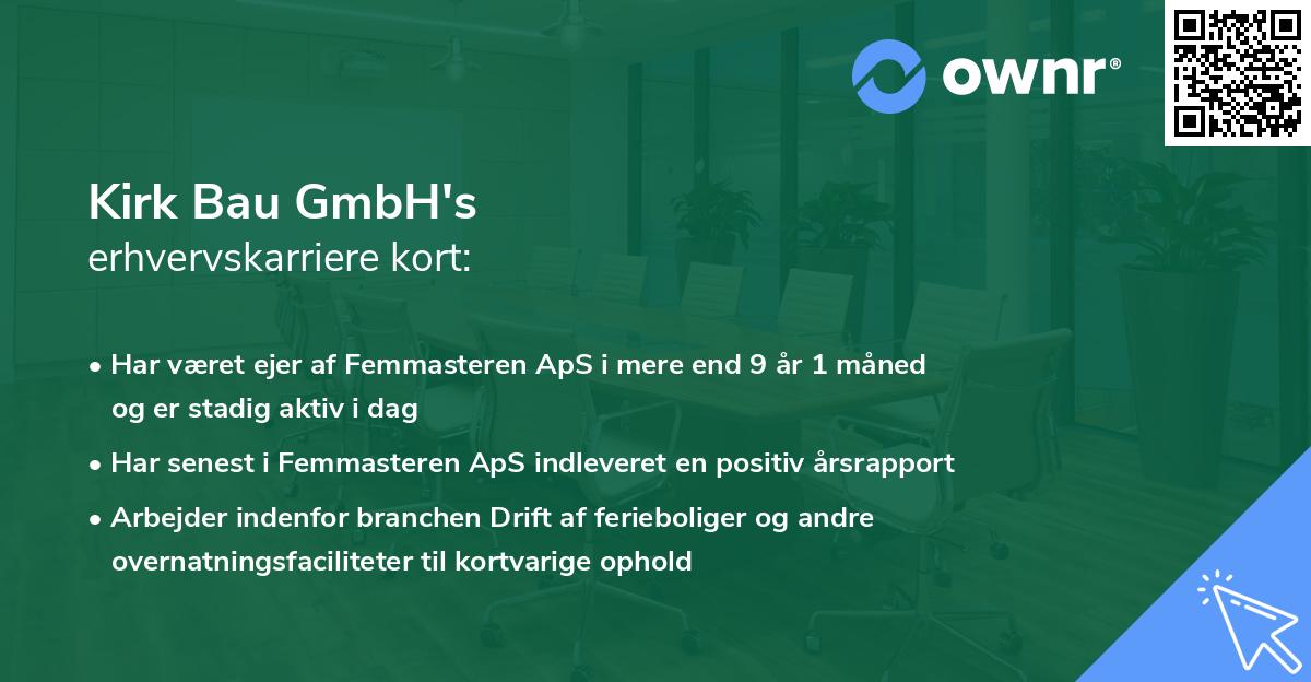 Kirk Bau GmbH's erhvervskarriere kort