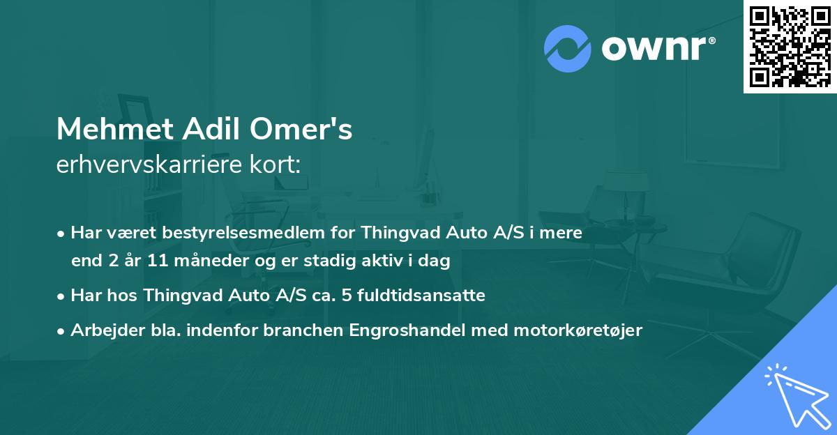 Mehmet Adil Omer's erhvervskarriere kort
