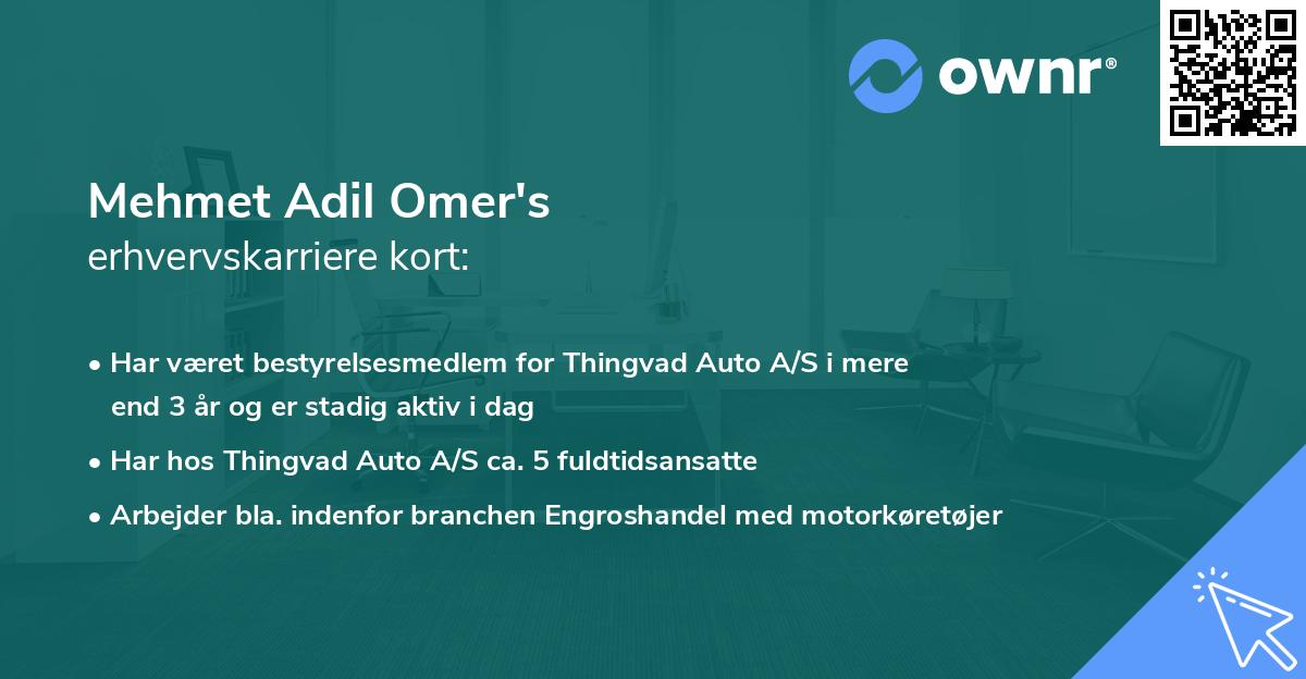 Mehmet Adil Omer's erhvervskarriere kort