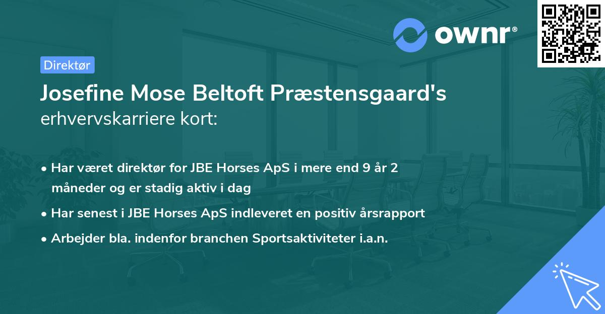 Josefine Mose Beltoft Præstensgaard's erhvervskarriere kort