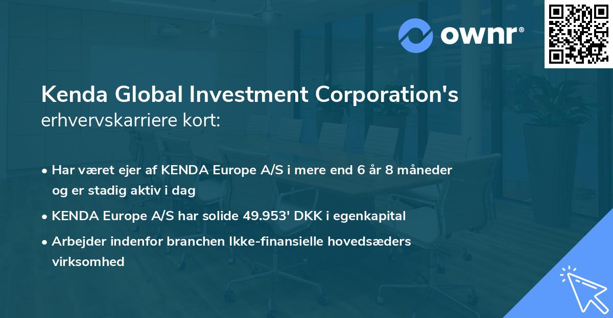 Kenda Global Investment Corporation's erhvervskarriere kort