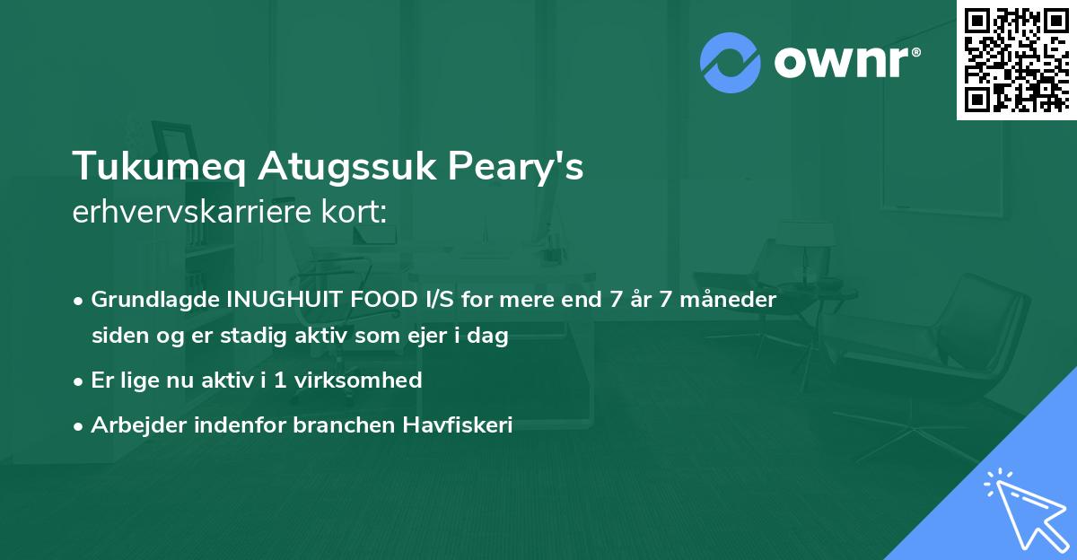 Tukumeq Atugssuk Peary's erhvervskarriere kort