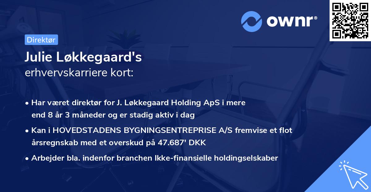 Julie Løkkegaard's erhvervskarriere kort