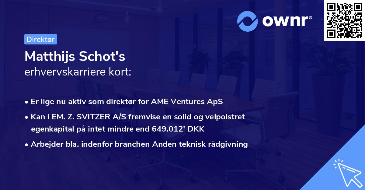 Matthijs Schot's erhvervskarriere kort