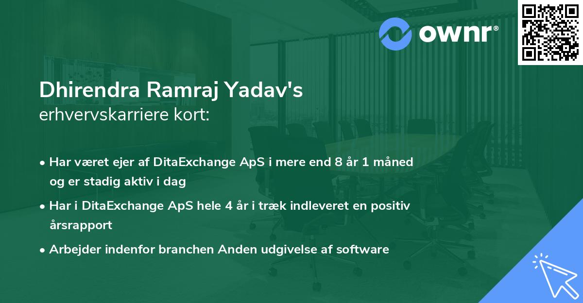 Dhirendra Ramraj Yadav's erhvervskarriere kort