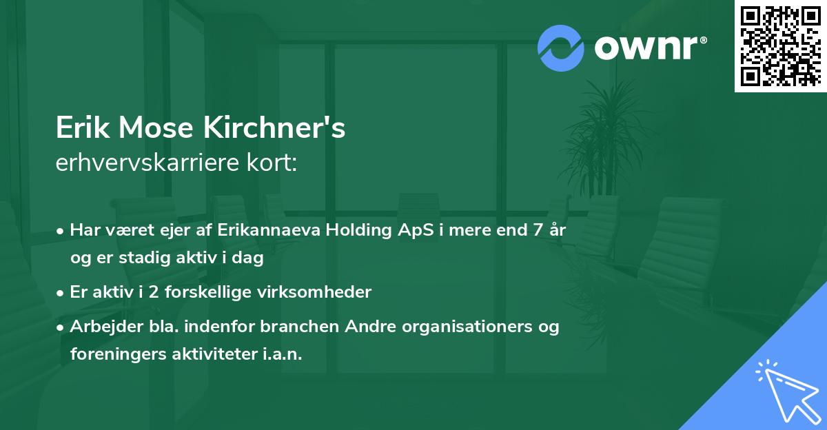 Erik Mose Kirchner's erhvervskarriere kort
