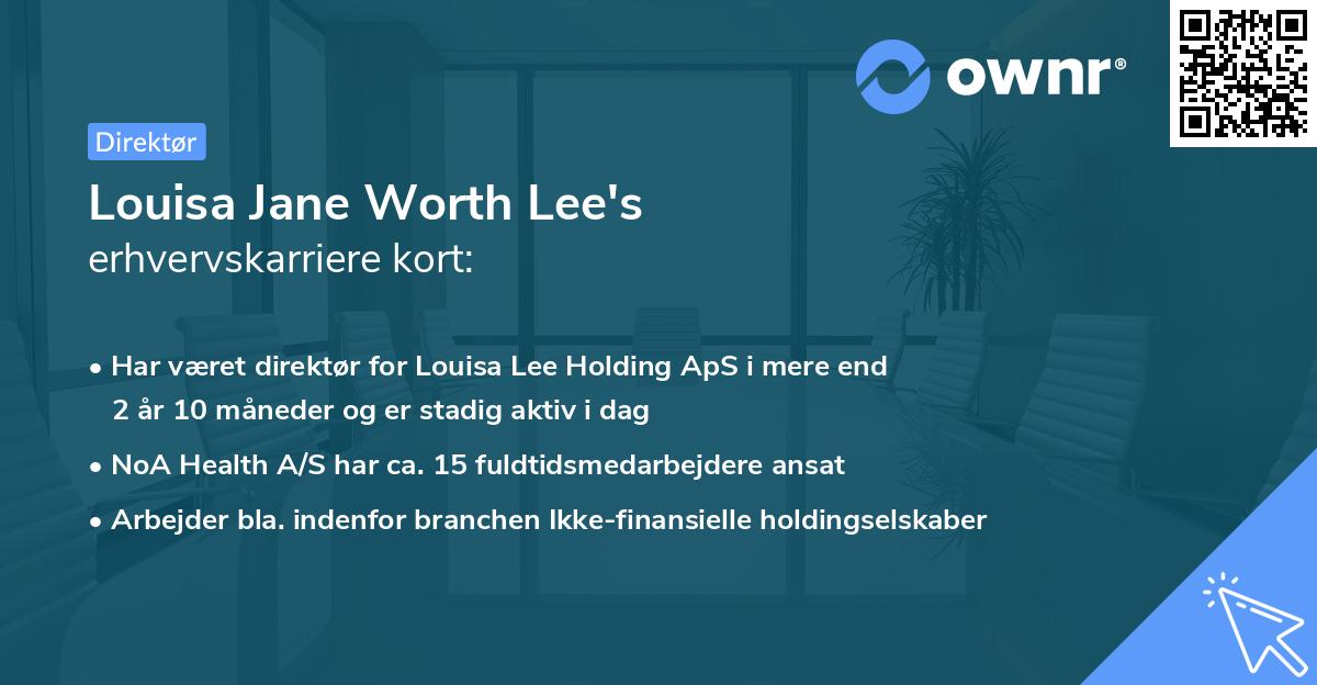 Louisa Jane Worth Lee's erhvervskarriere kort