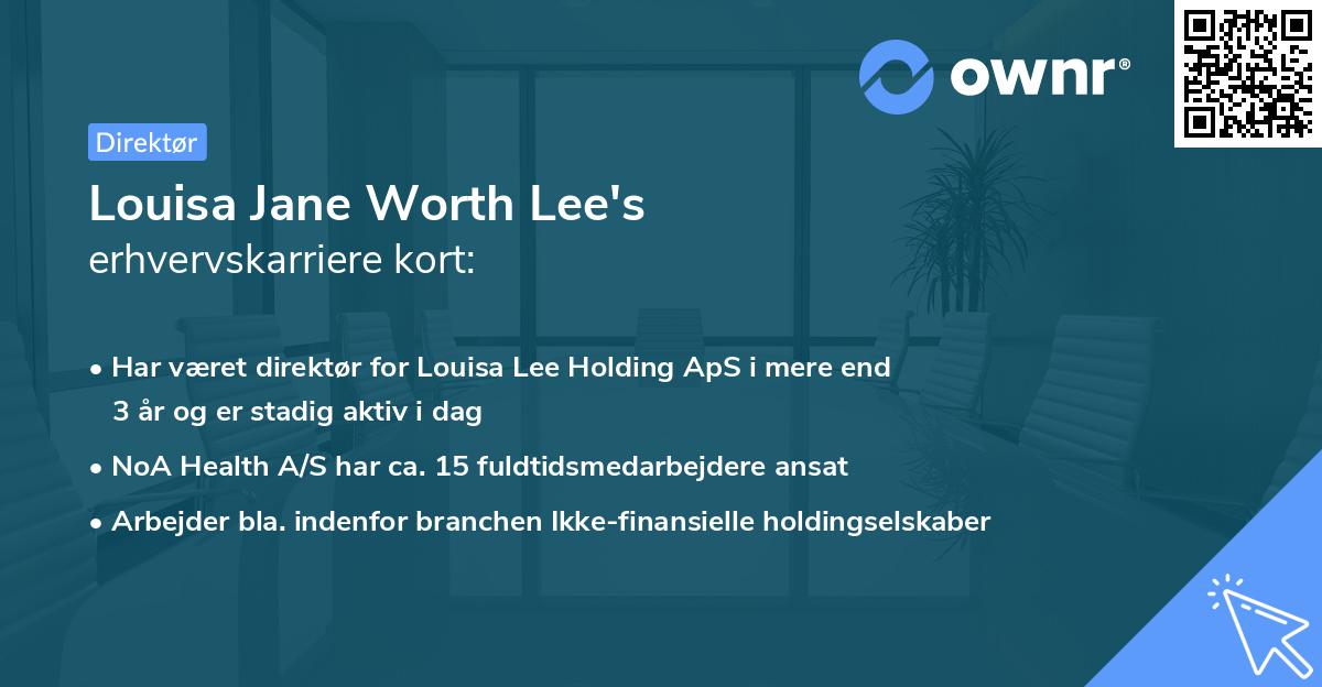 Louisa Jane Worth Lee's erhvervskarriere kort