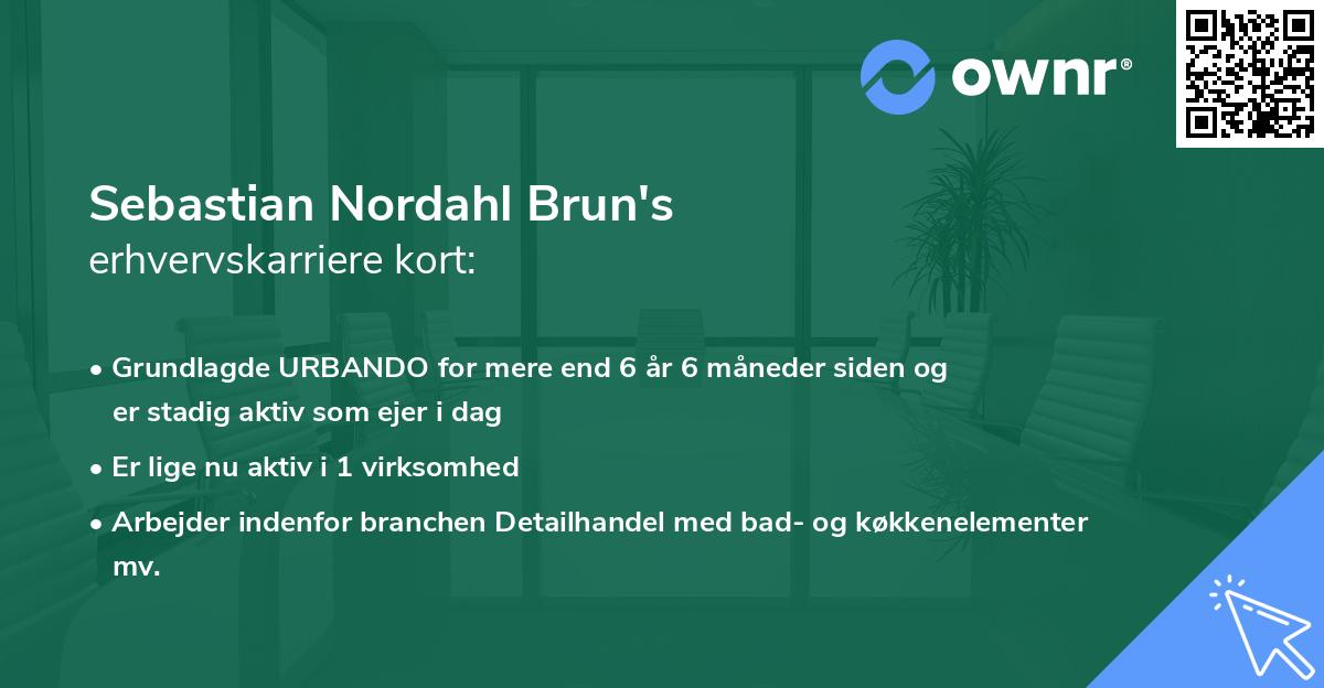 Sebastian Nordahl Brun's erhvervskarriere kort