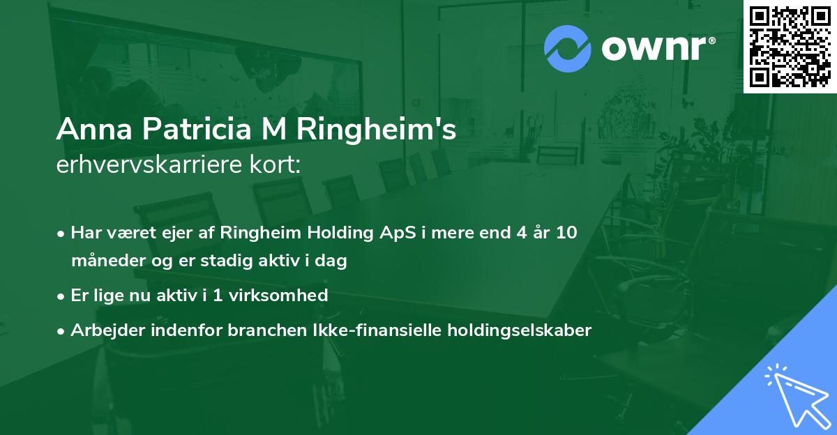 Anna Patricia M Ringheim's erhvervskarriere kort