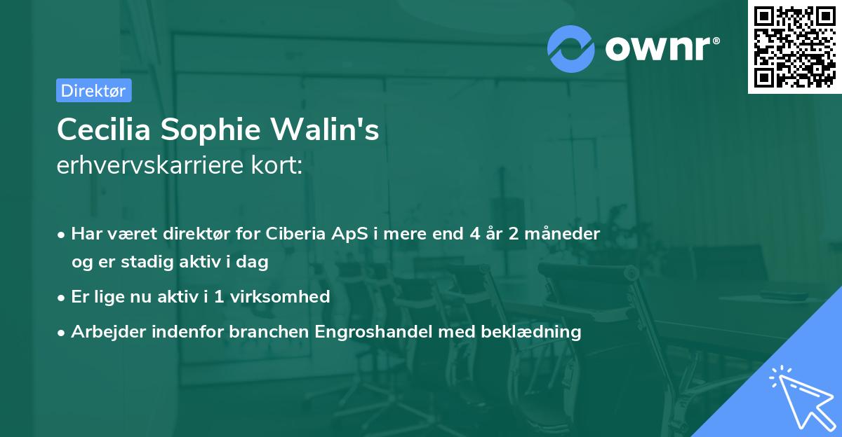 Cecilia Sophie Walin's erhvervskarriere kort