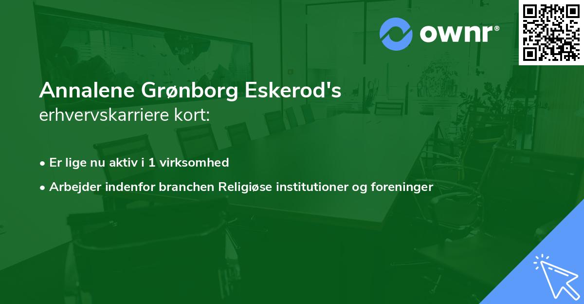 Annalene Grønborg Eskerod's erhvervskarriere kort