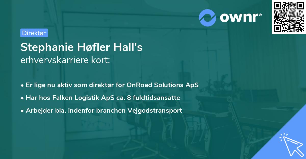 Stephanie Høfler Hall's erhvervskarriere kort