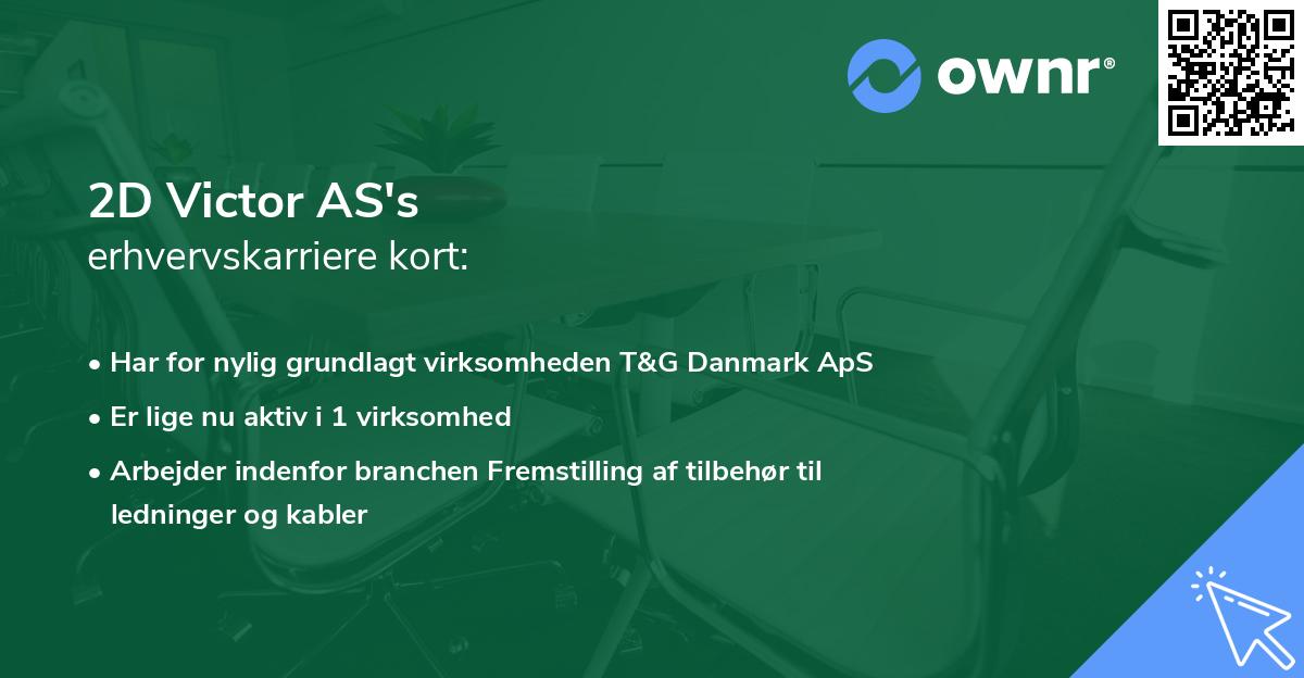 2D Victor AS's erhvervskarriere kort