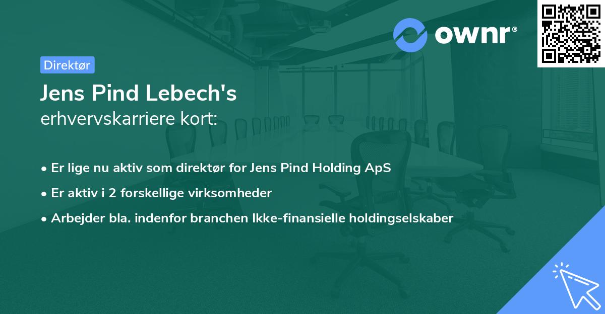 Jens Pind Lebech's erhvervskarriere kort