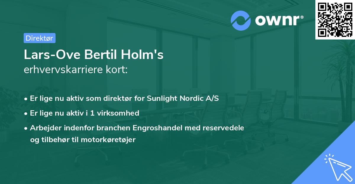Lars-Ove Bertil Holm's erhvervskarriere kort