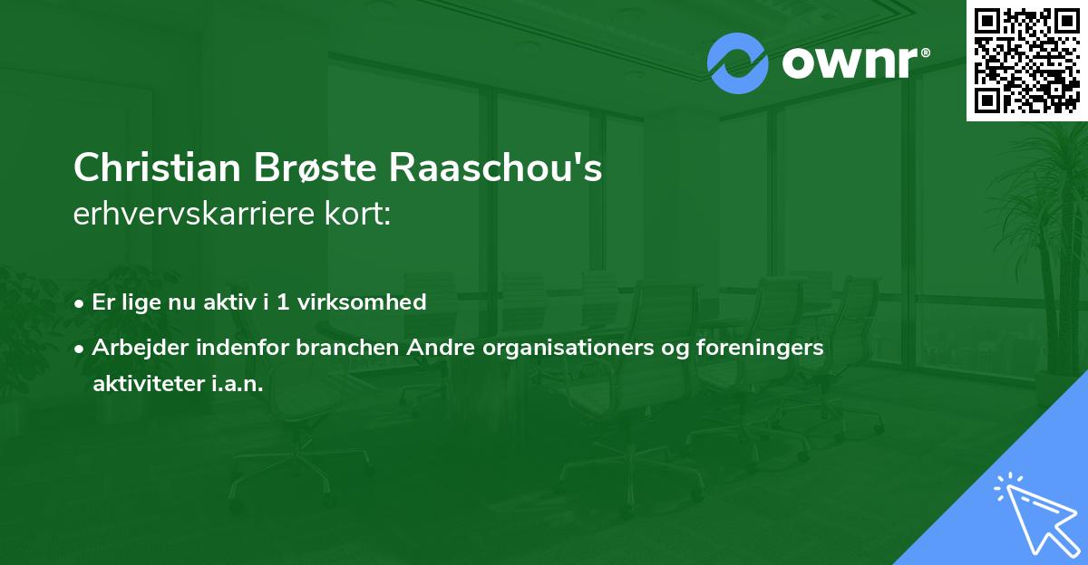 Christian Brøste Raaschou's erhvervskarriere kort
