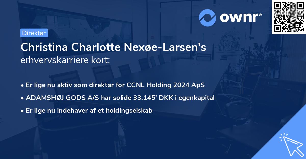 Christina Charlotte Nexøe-Larsen's erhvervskarriere kort